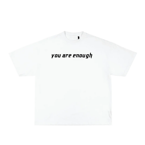 you are enough white tee